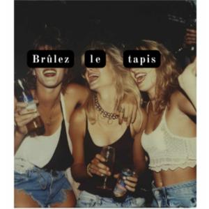 Brûlez Le Tapis