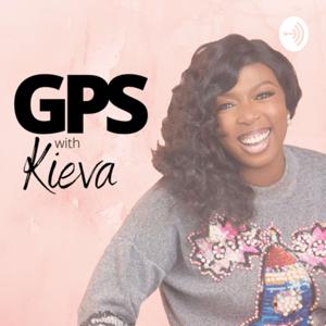 GPS with Kieva - Navigating You from Passion to Profit