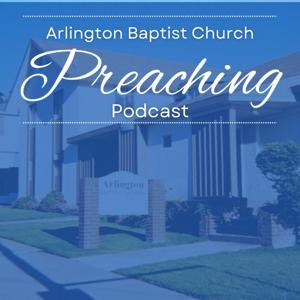 Arlington Baptist Church Preaching Podcast