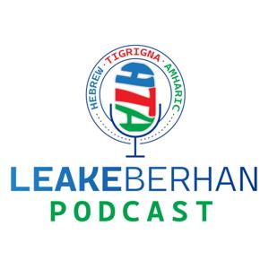 Leakeberhan Podcast
