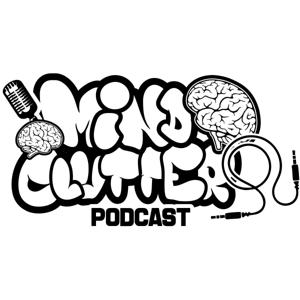 Mind Clutter Podcast