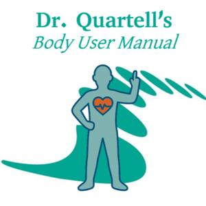 The Body User Manual by Dr. Quartell