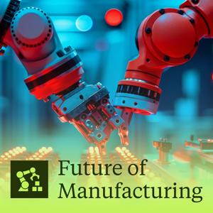 The Future of Manufacturing by Hogan Lovells