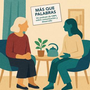 Más Que Palabras - Un podcast de CRPL sobre comunicación y desarrollo