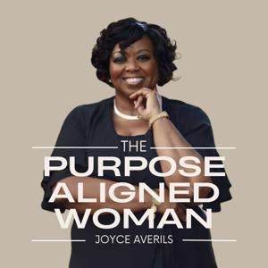 The Purpose Aligned Woman