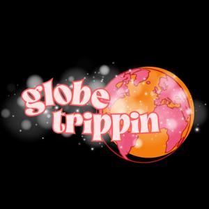Globe Trippin