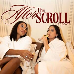 The After Scroll Podcast by Jamie and Yegi