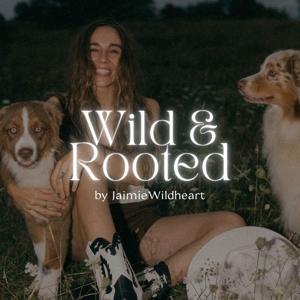 WILD & ROOTED
