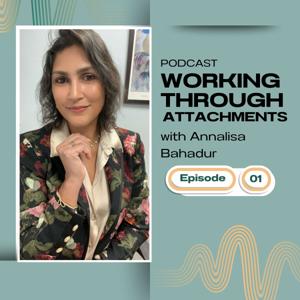 Working Through Attachments