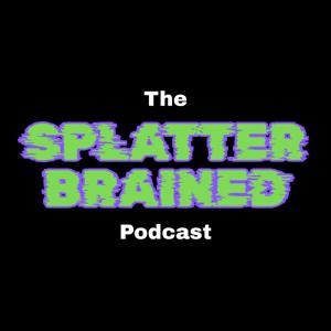 Splatterbrained