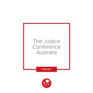 The Justice Conference Australia Podcast