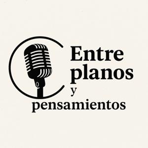Entre planos y pensamientos