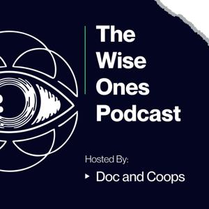 The Wise Ones Podcast