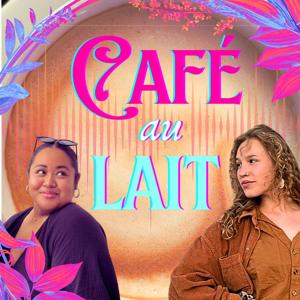 Café au lait by Vivi and Gabbie's Podcast