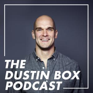 The Dustin Box Podcast