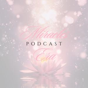 The Miracles Era Podcast