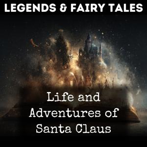 Life and Adventures of Santa Claus