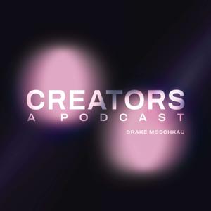 Creators: A Podcast