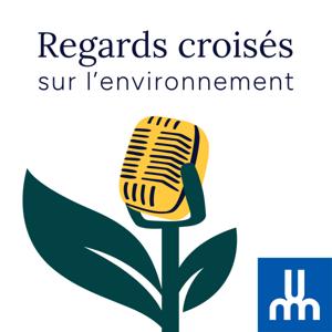 Regards croisés sur l’environnement