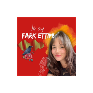 Bir şey fark ettim!