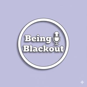 Being Blackout
