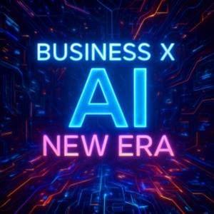 Business X AI New Era