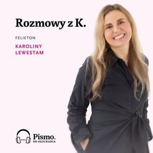 Rozmowy z K.
