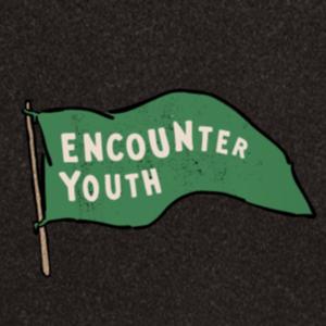 Encounter Youth Podcast