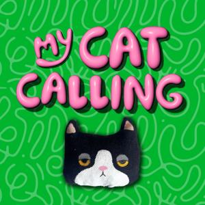 My Cat Calling