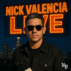 Nick Valencia Live