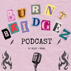 Burnt Bridgez