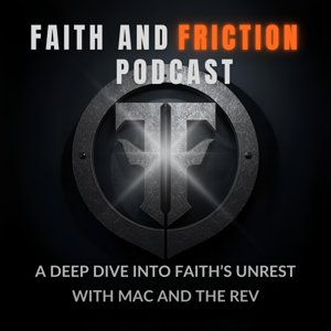 FAITH and FRICTION