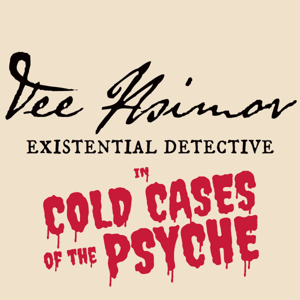 Vee Asimov, Existential Detective in "Cold Cases of the Psyche"