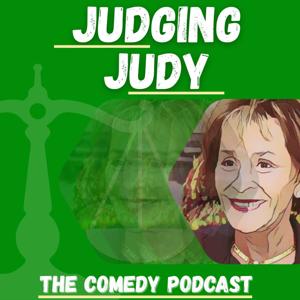 Judging Judy | the Judge Judy watch-along comedy podcast