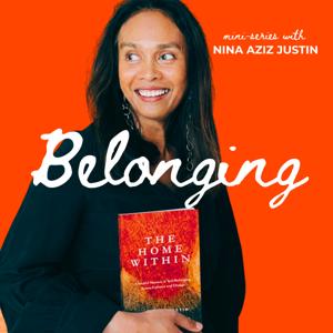 Belonging & The Home Within