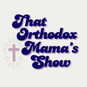 That Orthodox Mama’s Show