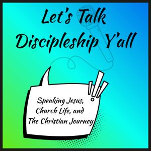 Let's Talk Discipleship Y'all
