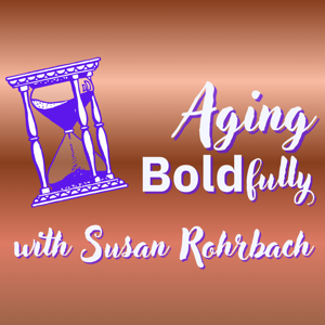 Aging Boldfully