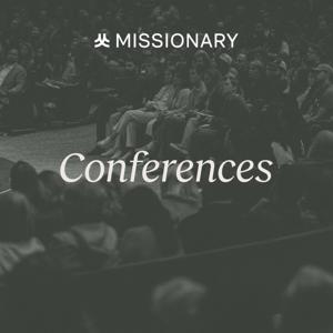 Missionary Conferences Podcast