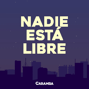 Nadie Está Libre