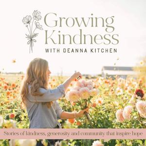 Growing Kindness™: Stories of kindness, generosity and community that inspire hope