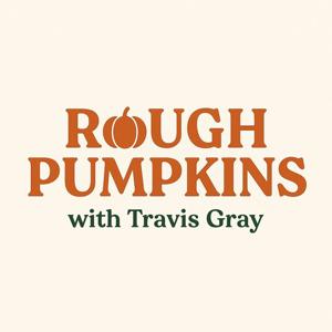 Rough Pumpkins