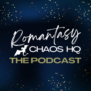 Romantasy Chaos HQ Pod