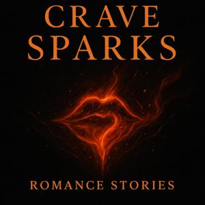 Crave: Sparks - Romance Stories