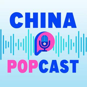 China Popcast