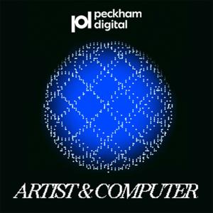 Peckham Digital: Artist and Computer