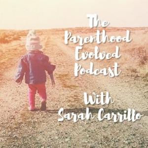 The Parenthood Evolved Podcast