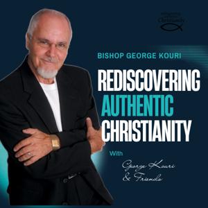 Rediscovering Authentic Christianity