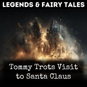 Tommy Trots Visit to Santa Claus