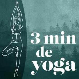 3 minutes de Yoga